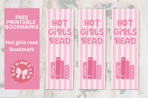 FREE Hot Girls Read Bookmark Printable: A Trend in Book Lovers’ Culture